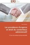 Les procédures d'urgence en droit du contentieux administratif