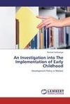 An Investigation into The Implementation of Early Childhood