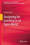 Designing for Learning in an Open World