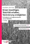 Krisen bewältigen, Stabilität erhalten, Veränderungen ermöglichen