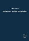 Studien zum antiken Sternglauben