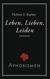 Leben, Lieben, Leiden