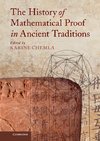 The History of Mathematical Proof in Ancient Traditions