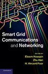 Smart Grid Communications and Networking