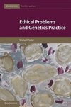 Parker, M: Ethical Problems and Genetics Practice