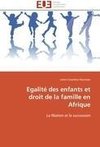 Egalité des enfants et droit de la famille en Afrique