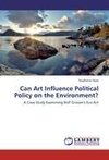 Can Art Influence Political Policy on the Environment?