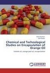 Chemical and Technological Studies on Encapsulation of Orange Oil