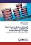 Isolation and screening of bacteria capable of decolorizing Azo dyes