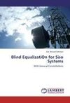 Blind EqualizatiOn for Siso Systems