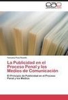 La Publicidad en el Proceso Penal y los Medios de Comunicación