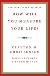 How Will You Measure Your Life?