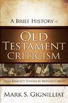 A Brief History of Old Testament Criticism