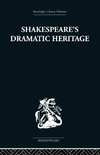 Wickham, G: Shakespeare's Dramatic Heritage