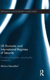 US Domestic and International Regimes of Security