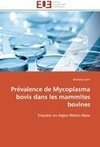 Pre´valence de Mycoplasma bovis dans les mammites bovines