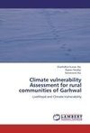 Climate vulnerability Assessment for rural communities of Garhwal