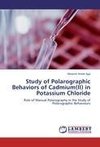 Study of Polarographic Behaviors of Cadmium(II) in Potassium Chloride