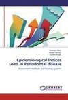 Epidemiological Indices used in Periodontal disease