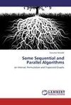 Some Sequential and Parallel Algorithms