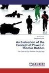 An Evaluation of the Concept of Power in Thomas Hobbes