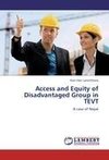 Access and Equity of Disadvantaged Group in TEVT