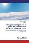 Nitrogen management in grain amaranth under different moisture stress