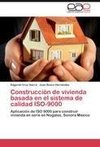 Construcción de vivienda basada en el sistema de calidad ISO-9000