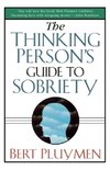 The Thinking Person's Guide to Sobriety