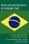 Brazilian Foreign Policy in Changing Times