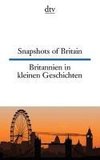 Snapshots of Britain Britannien in kleinen Geschichten