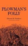 Plowman's Folly