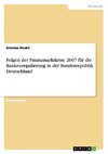 Folgen der Finanzmarktkrise 2007 für die Bankenregulierung in der Bundesrepublik Deutschland