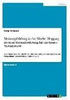 Meinungsbildung in der Nische: Blogging als neue Herausforderung für das Issues Management