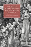 Victorian Women Writers and the Woman Question