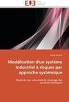 Modélisation d'un système industriel à risques par approche systémique