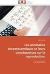 Les anomalies chromosomiques et leurs conséquences sur la reproduction