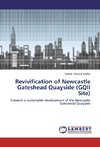 Revivification of Newcastle Gateshead Quayside (GQII Site)