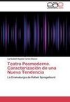 Teatro Posmoderno. Caracterización de una Nueva Tendencia