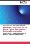 Prototipo Deslizador de un Motor Lineal Síncrono de Imanes Permanentes