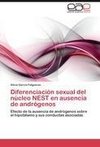 Diferenciación sexual del núcleo NEST en ausencia de andrógenos