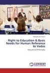 Right to Education & Basic Needs for Human Reference to Vedas