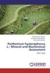 Parthenium hysterophorus L.: Mineral and Biochemical Assessment