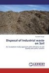 Disposal of Industrial waste on Soil