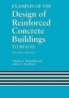 Reynolds, C: Examples of the Design of Reinforced Concrete B