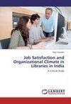 Job Satisfaction and Organizational Climate in Libraries in India