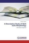 A Descriptive Study of Balti Verb Morphology