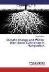 Climate Change and Winter Rice (Boro) Cultivation in Bangladesh