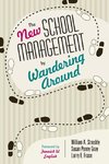 The New School Management by Wandering Around