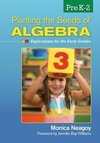 Neagoy, M: Planting the Seeds of Algebra, PreK-2